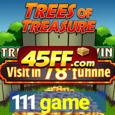 111 game
